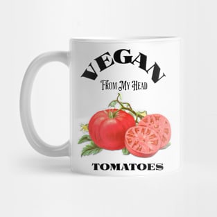 Vegan From My Head Tomatoes Mug